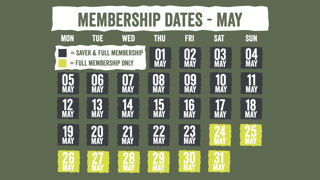 A calendar for May displaying dates when saver & full memberships are valid. Savers are valid 1-23 May and Full Memberships from 24-31 May.