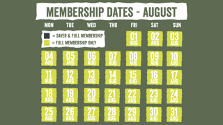 August Membership Dates